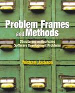 Problem Frames Analysing and Structuring Software Development Problems cover
