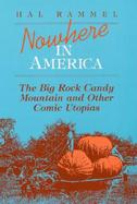 Nowhere in America The Big Rock Candy Mountain and Other Comic Utopias cover