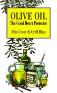 Olive Oil The Good Heart Protector cover