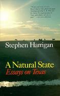 A Natural State Essays on Texas cover