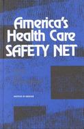 America's Health Care Safety Net Intact but Endangered cover