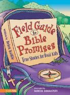 Field Guide to Bible Promises: True Stories for Real Kids cover