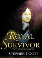 Royal Survivor: The Life of Charles II cover