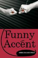Funny Accent A Novel cover