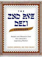 The 2nd Ave Deli Cookbook Recipes and Memories from Abe Lebewohl's Legendary Kitchen cover
