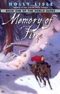 Memory of Fire Book One of the World Gates cover
