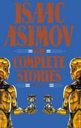 Isaac Asimov The Complete Stories (volume1) cover