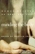 Minding the Body Women Writers on Body and Soul cover