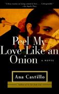 Peel My Love Like an Onion A Novel cover