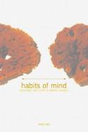 Habits of Mind: The Power and Limits of Rational Thought cover