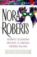 Honest Illusions/Private Scandals/Hidden Riches Three Complete Novels cover