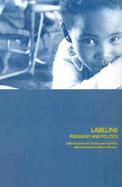 Labeling Pedagogy and Politics cover