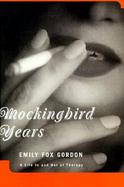 Mockingbird Years: A Life in and Out of Therapy cover