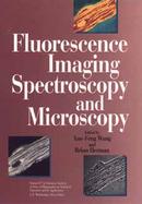 Fluorescence Imaging Spectroscopy and Microscopy cover