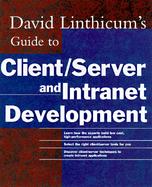 David Linthicum's Guide to Client/Server and Intranet Development cover