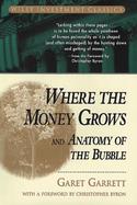 Where the Money Grows And Anatomy of the Bubble cover