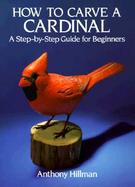 How to Carve a Cardinal A Step-By-Step Guide for Beginners cover