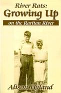 River Rats Growing Up on the Raritan River cover
