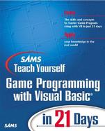 Sams Teach Yourself Game Programming with Visual Basic in 21 Days cover