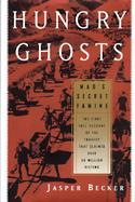 Hungry Ghosts: Mao's Secret Famine cover