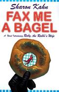 Fax Me a Bagel A Ruby, the Rabbi's Wife Mystery cover