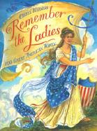 Remember the Ladies 100 Great American Women cover