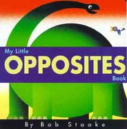 My Little Opposites Book cover