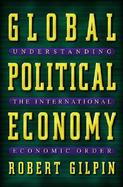 Global Political Economy Understanding the International Economic Order cover