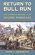 Return to Bull Run The Campaign and Battle of Second Manassas cover