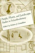 People, Plants, and Landscapes Studies in Paleoethnobotany cover