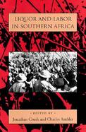 Liquor and Labor in Southern Africa cover