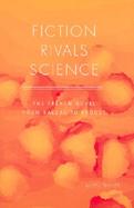 Fiction Rivals Science The French Novel from Balzac to Proust cover