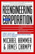 Reengineering the Corporation: A Manifesto for Business Revolution cover