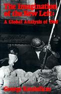 Imagination of the New Left A Global Analysis of 1968 cover