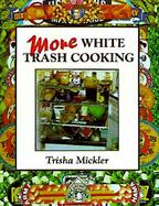 More White Trash Cooking cover