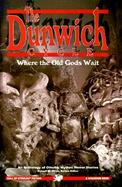 The Dunwich Cycle: Where the Old Gods Wait cover