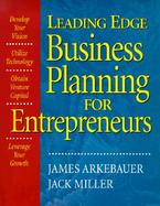 Leading Edge Business Planning for Entrepreneurs cover