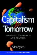 Capitalism for Tomorrow Reuniting Ownership and Control cover