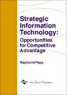 Strategic Information Technology Opportunities for Competitive Advantage cover