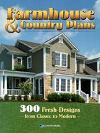 Farmhouse and Country Plans 300 Fresh Designs from Classic to Modern cover