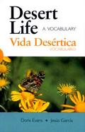 Desert Life/Vida Desertica A Vocabulary/Vocabulario cover
