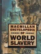 Macmillan Encyclopedia of World Slavery cover