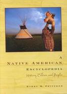 A Native American Encyclopedia History, Culture, and Peoples cover