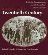 Imagining the Twentieth Century cover