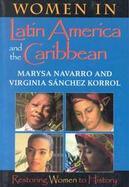 Women in Latin America and the Caribbean Restoring Women to History cover