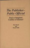 The Publisher-Public Official: Real or Imagined Conflict of Interest? cover