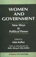 Women and Government New Ways to Political Power  A Women USA Fund Study cover