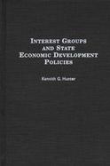 Interest Groups and State Economic Development Policies cover