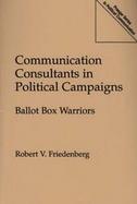 Communication Consultants in Political Campaigns Ballot Box Warriors cover