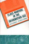 Class Warfare in the Information Age cover